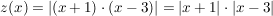 $ z(x)=\left|(x+1)\cdot{}(x-3)\right|=|x+1| \cdot |x-3| $