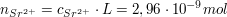 $ n_{Sr^{2+}}=c_{Sr^{2+}}\cdot L=2,96\cdot 10^{-9} mol $